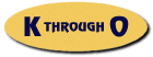 K through O