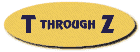 T through Z